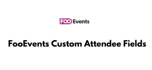 FooEvents Custom Attendee Fields GPL