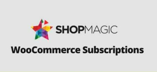 ShopMagic for WooCommerce Subscriptions