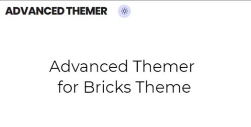 Bricks Advanced Themer